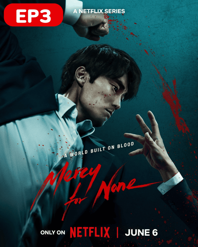 Mercy for None (2025) ดับแค้นไร้ปรานี EP3